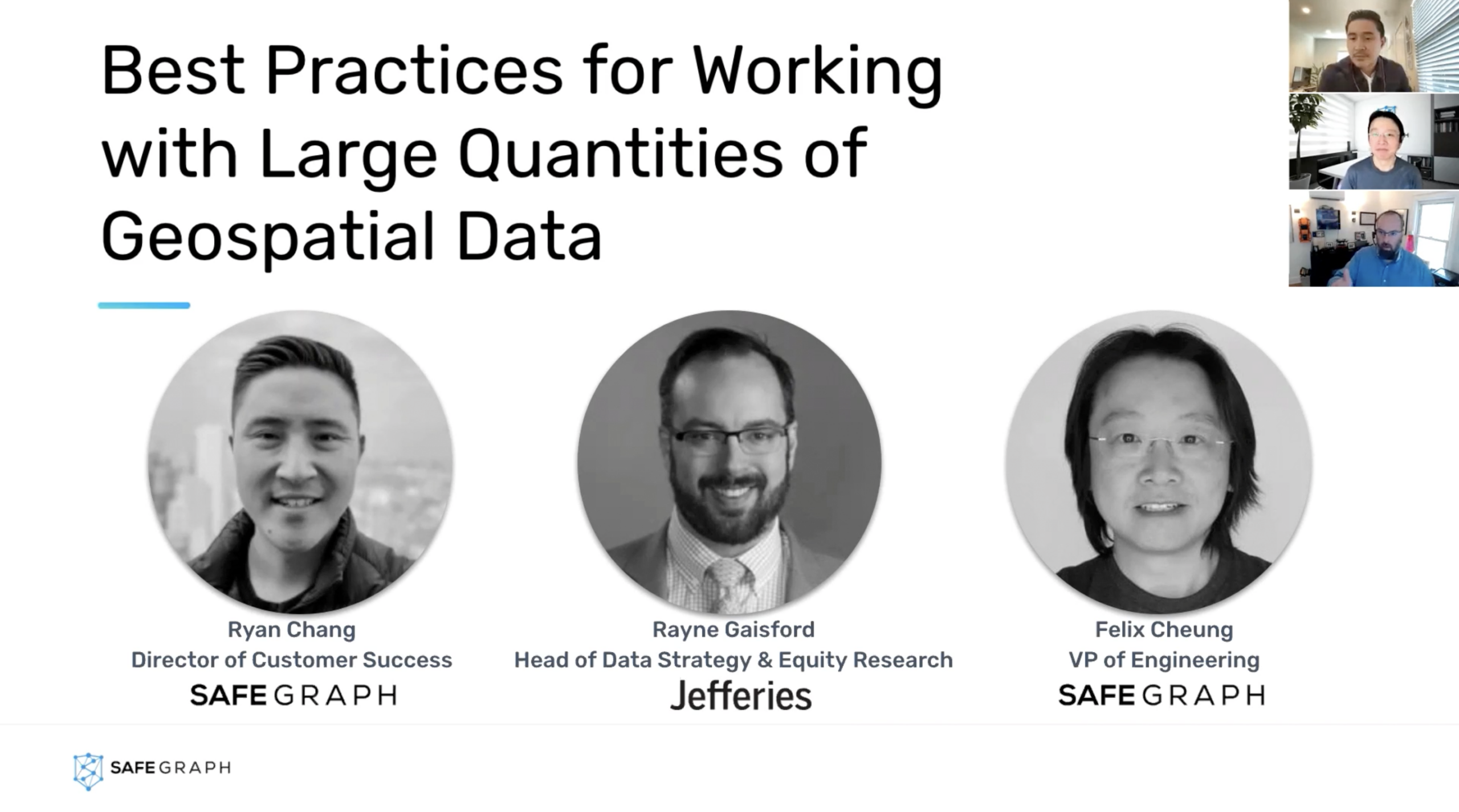 Data leaders from Jefferies and SafeGraph explain the best practices for working with large quantities of geospatial data.